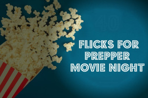 Movies & Shows for the Prepper