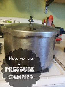 Canning, Increasing Self Sufficiency how-to-use-a-pressure-canner